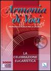 AA.VV., La celebrazione eucaristica -Armonia di Voci + CD