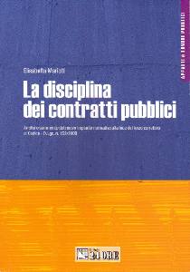 MARIOTTI ELISABETTA, Disciplina dei contratti pubblici Analisi commento