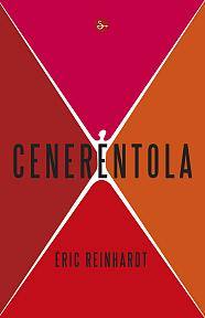 REINHARDT ERIC, Cenerentola