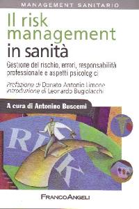 BUSCEMI ANTONINO, Il risk management in sanit�