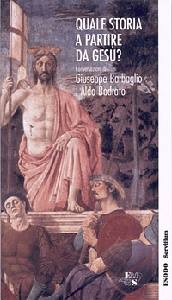 BARBAGLIO - BODRATO, Quale storia a partire da Ges� ?