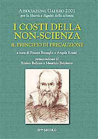 ASS. GALILEO, I COSTI DELLA NON SCIENZA.Principio di precauzione