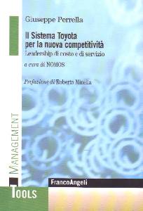PERRELLA GIUSEPPE, Il sistema Toyota per la nuova competitivit�