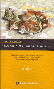 AA.VV., Piccole citt� Borghi Villaggi V.1� Nord