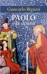 BIGUZZI GIANCARLO, Paolo e la donna