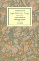 Solmi Sergio, Saggi di letteratura francese. Tomo secondo