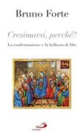 FORTE BRUNO, Cresimarsi perch� ?