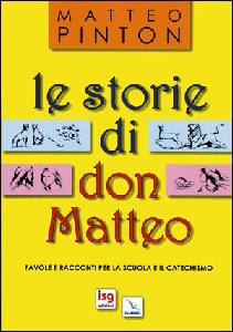 PINTON MATTEO, Le storie di don Matteo