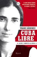 Sanchez Yoani, cuba libre