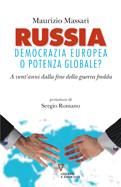 MASSARI MAURIZIO, Russia democrazia europea o potenza globale