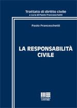 FRANCESCHETTI PAOLO, La responsabilit� civile