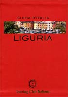 TOURING CLUB T.C.I., LIGURIA  [GUIDA ROSSA]
