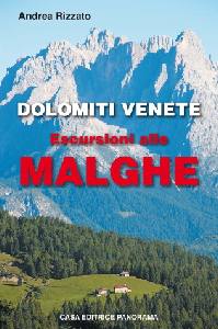 RIZZATO ANDREA, Dolomiti venete escursioni alle malghe