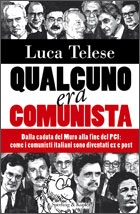TELESE LUCA, qualcuno era comunista
