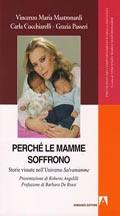 AA.VV., Perch� le mamme soffrono