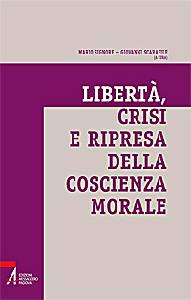 SIGNORE - SCARAFILE, Libert�:crisi e ripresa della coscienza morale