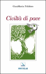 POLIDORO GIANMARIA, Civilt� di pace