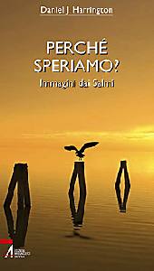 HARRINGTON DANIEL, Perch� speriamo ? Immagini dai salmi