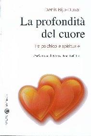 DUVAL DENIS, La profondit� del cuore