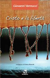 VANNUCCI GIOVANNI, Cristo e la libert�