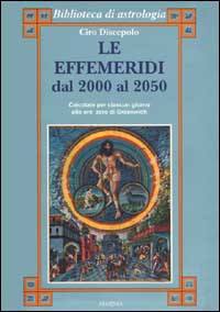 DISCEPOLO CIRO, Le effemeredi dal 2000 al 2050