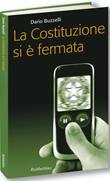 BUZZELLI DARIO, La costituzione si � fermata