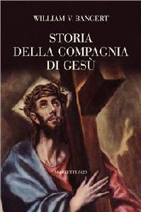 BANGERT WILLIAM, Storia della compagnia di Ges�