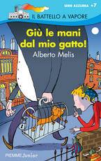 MELIS ALBERTO, Gi� le mani dal mio gatto