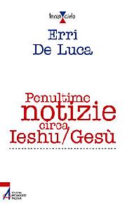 DE LUCA ERRI, Penultime notizie circa Ieshu/Ges�