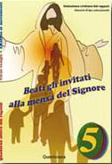 DIOCESI DI CREMONA, Beati gli invitati alla mensa del Signore 5