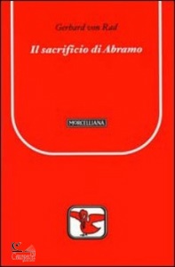 VON RAD GERHARD, Il sacrificio di Abramo