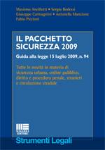 AA.VV., Pacchetto sicurezza 2009 Guida L.15.07.09,n 94