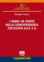 CASSANO GIUSEPPE, I danni da morte nella giurisprudenza successiva