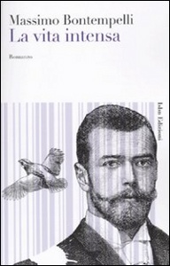 BONTEMPELLI MASSIMO, La vita intensa