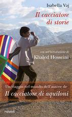 VAJ ISABELLA, Il cacciatore di storie  - Afganistan -