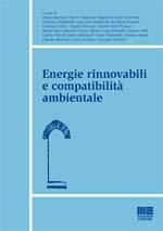 AA.VV., Energie rinnovabili e compatibilit� ambientale