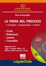 FRANCAVIGLIA ROSA, La prova nel processo Formulario Giurisprudenza