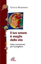 BARBIERO GIANNI, Il tuo amore � meglio della vita