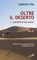 PIVA LORENZO, Oltre il deserto Anno C