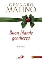 MATINO GENNARO, Buon Natale gentilezza