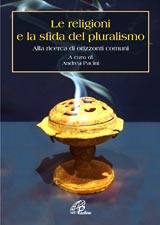 PACINI ANDREA, Le religioni e la sfida del pluralismo