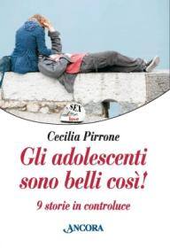 PIRRONE CECILIA, Gli adolescenti sono belli cos�