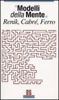 AA.VV., Modelli della mente Renik Cabr� Ferro