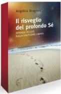 BRUGNOLI ANGELICO, Il risveglio del profondo s�