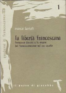 BARTOLI MARCO, La libert� francescana