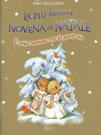PELLEGRINO PINO, La pi� bella novena di Natale