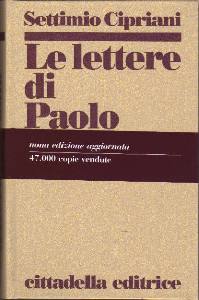 CIPRIANI SETTIMO, Lettere di Paolo. Edizione aggiornata