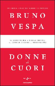 VESPA BRUNO, Donne di cuori 2000 anni di amore e potere