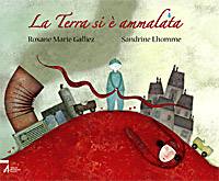 GALLIEZ - LHOMME, La terra si � ammalata