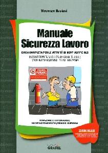 NASTASI VINCENZO, Manuale sicurezza lavoro - Guida completa